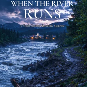 Cover of When the River Runs, an Androscoggin After Dark River Series novel by Erica R. Buteau